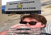 MILITARY ENTRANCE ENTRANC PROC PARTMENT OF DEFEN PROCESSING STATION @not.a.jtac I hope Iran doesn't try to destroy our top secret nuclear facility pictured here in the top left corner MAN
