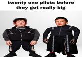 twenty one pilots before they got really big ФАКЕДОНОСЕЦА OZUM AZUM TOCZUXZDNUAZUXOZDUJZXZDJ ZDMOJAZUXOZDгOUJIZZZ