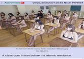 Anonymous 06/22/25(Sun)07:20:52 No.211999854 fe70f4e9-8935-4e0a-8d1c-5defb31f8bb6.jpg 50 KB JPG A classroom in Iran before the islamic revolution e
