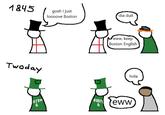 1845 Twoday ISTON 6 gosh I just loooove Boston dia duit eww, keep Boston English hola BOST eww 6