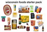 Mate Shopp Ice Cr PER PREMIUM ICE CREA lan's PIZZA BY THE SLICE wisconsin foods starter pack RACINE KRINGLES Kaingle.com RASPBERRY CAFFEE FREE Soda poonfjor WHITE CHEESE CURD OVABLE Culver's CONCRETE MIXER VALLEY POP tender white E But BUDDY BUDDY BUDDY My pizza is the crème de la cro 1812130414 Koepsels Caraw Sauerkr Colectivo Spotted C New Glarus Brewing Co. ONLY WISCONSIN 1625 New Glarus Brewing Co. Spotted Cow 2. Battles Farmhouse Ale Employee Owned New Glarus Brewing Co. Spotted Cow Glar 12/12oz. Bottles | Spotted Cow VELO BUCKY BADGER WISCONSIN ALE 12 FL. 02 QUALITY Usinger's Summer Sausage TRADITIONS Original NET INT 10 C Pappy BAGELS Forever CREAMY PORT WINE COLD PACK CHEESE FOO MORE CHEESE MORE FLAV NET WT. 8 OZ (2 Johnsonville BRATS ORIGINAL STEAK COUSINS PLAIN COUSINS SCRAMBLERS Ham, Sausage, or Bacon her