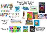 012345 678910 Internet Kids' Brainrot STARTER PACK Battle for Dream Island Number BLOCKS 00 tvokids www 012345 C18110 A B C D E F G MN R STU "Only in Ohio" r/numberblocks 1 hr. ago International Pen8535 Lol tung tung sahur traelelo tralala ballerina Cappuccina catnap win lol skibidi toilet nakedc shrimpo chicken jockey Minecraft swizzy crab brainrot alphabet lore dogday sprunki dandy's world forsaken ☺☺☺☺ News about the Numberblocks series Tung tung tung tung tung sahur traelelo tralala ballerina Cappuccina trippi troppa "Sigma SPRUNKI MINECRAFT Chicka Chicka Boom Boom by Bill Martin Jr and John Archambault illustrated by Lois Ehlert Chicka Chicka 123 Bill Martin Jr Michael Sampson Lois Ehlert AMONG US M Gacha Life Now ROBLOX INANIMATE INSANITY