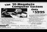 the 10-Megabyte Computer System 10-Megabyte Hard Disk 5%" Dual-Density Floppy Disk Back-up 8-Bit Microprocessor (Optional 16-bit Microprocessor) Memory-Mapped Video Display Board O Disk Controller Standard 64K RAM (Optional 256K RAM) 10-Slot S-100 Motherboard Only $5995 COMPLETE New From IMSAI •28-Amp Power Supply 12" Monitor Standard Intelligent 62-Key ASCII Keyboard (Optional Intelligent 86-Key ASCII Extended Keyboard) 132-Column Dot Matrix Printer CP/M Operating System You Read It Right... All for $5995! IMSAI...Thinking ahead for the 80's 415/635-7615 Computer Division of the Fischer Freitas Corporation 910 81st Avenue, Bldg. 14 Oakland, CA 94621 CP/M is a trademark of Digital Research. Imsai is a trademark of the Fischer Freitas Corporation