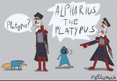 Platypus? ALPHARIUS THE PLATYPUS nottomuch