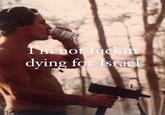 A tweet by X user @iansmithfitness that shows a photo of a shirtless man shooting a MAC-10 and drinking a Budweiser alongside text that reads, "I'm not f----- dying for Israel." 