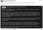 A post claiming Alligator Alcatraz is a concentration camp. The post shares a statement by Alt National Park Service about the heat in Florida in July, when they plan to house thousands of immigrants there.