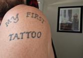 му FIRST TATTOO