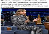 Absolutely loving Taylor Swift's outfit, which is clearly designed to break up her shape against the background, thus making it difficult for German U-Boats to calculate her range, speed, and direction.