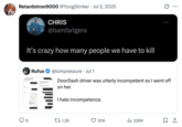 X user @YungStinker quoted a post of X user @icmpressure sharing his angry messages with a DoorDasher who was 20 minutes late on his order with an image that read, "It's crazy how many people we have to kill."
