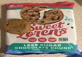 12 COOKIES BAKE ONE OR ALL ENLARGED TO SHOW DETAIL 40% LESS SUGAR Sweet Coren's GLUTEN DAIRY ALLERGEN NON GMO Project FREE FREE FREE* VERIFIED nongmoproject.org LESS SUGAR CHOCOLATE CHUNK PERISHABLE KEEP REFRIGER EEZABL COOKIE DOUGH THAN THE LEADING BRANDS OF