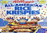 SAME GREAT TASTE! Kellogg's FUN PATRIOTIC COLORS! ALL-AMERICAN RICE KRISPIES K TOASTED RICE CEREAL◆ SNAP TM CRACKLE T Pop TM GREAT FOR SUMMER RECIPESI