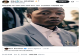 July 5th, 2025 tweet by @STWJxmp X user @STWJxmp tweeted an image of Lil Rodney Son alongside a caption that read, "N----- when you tell em ian connor r-ped sb" in response to a tweet by Ian Conner.