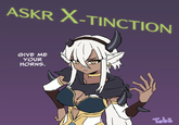 ASKR X-TINCTION GIVE ME YOUR HORNS. Tobe