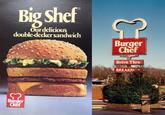 Big Shef Our delicious double-decker sandwich 3 Burger Chef Drive Thru BREAKFAST ព Burger Chef