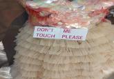 DON'T ME TOUCH PLEASE