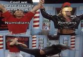 Cool we beat Carthage what now? Numidians Romans A23 HAH