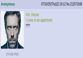 Anonymous 274 KB PNG >Dr. House 07/10/25(Thu)22:19:12 No.212573168 >Lives in an apartment ???