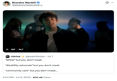 Brandon Wardell @BRANDONWARDELL II GIF ALT clarisa @peamilkstan. Jul 7 "leftist" but you don't mask "disability advocate" but you don't mask "community care" but you don't mask... 5:34 PM Jul 9, 2025 870.4K Views