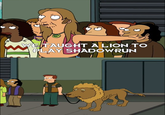 B WETAUGHT A LION TO PLAY SHADOWRUN