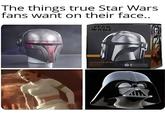 The things true Star Wars fans want on their face.. STAR WARS THHE RANDHI MA