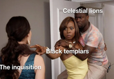 Celestial lions The inquisition Black templars