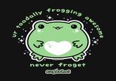 toadally frogging awesome 3 Sugarhai ह never froget sugarhai
