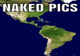 NAKED PICS