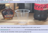 Settings Mobile Home Board /int/ - International Anonymous PAPPAA 07/13/25(Sun)15:04:45 No.212731373 2.0- ca-Cola ZERO SUGAR NO CALORIES SPECIALLY SELECTED 100% PURE Canadian Maple Syrup GRADE A 851 KB PNG So, /int/. Dare I mix the grade a maple syrup with coke zero? Anonymous 07/13/25(Sun)15:06:21 No.212731439 Even as an Amerifat I think you're going too far