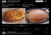 Posting Clips @PostinClips Women before VS makeup Women after makeup 6:55 AM Jul 11, 2025 4.5M Views 124 601 Follow 196 ☐ 46 0 STEPHY @stephythenerd - 14h Now do men with baseball hats <]