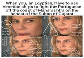 When you, an Egyptian, have to use Venetian ships to fight the Portuguese off the coast of Maharashtra on the behest of the Sultan of Gujarat r²h V=Tr A = πr² C = 2πr sin 30° 45° 60° 1126263 Cos tan √3 √2 2x 30° 2222- 1 x√√3 455 √3 |sinxdx=c0sx+C tan (9) 10 dx COS X tgx+C, [tgxdx=_Incosx| + 60° dx sin x dx dx =Intg Inig+C =-arctg а In S h 8/rad r V = r²h ax² +bx+c=0 (x²+ 2a <=0 -4ac =0