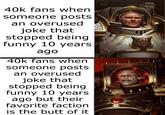 40k fans when someone posts an overused joke that stopped being funny 10 years ago 40k fans when someone posts an overused joke that stopped being funny 10 years ago but their favorite faction is the butt of it emeraldforger.artstation.com AP