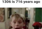 1306 is 716 years ago