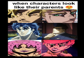 when characters look like their parents