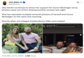 X user @acdmma_ posted a tweet about Conor McGregor's fiancé soon after Azealia Banks leaked the nudes he sent to her, writing, "Dee Devlin continues to show her support for Conor McGregor since photos came out of him kissing another woman last night. She has reposted multiple romantic photos of herself and Conor McGregor on her story this morning. Shortly after, the alleged Azealia Banks DMs were leaked." 
