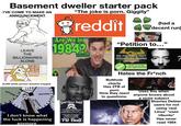 Basement dweller starter pack I'VE COME TO MAKE AN ANNOUNCEMENT LEAVE THE BILLIONAIRES ALONE "The joke is p---. Giggity" reddit Are We In 19849 (had a decent run) "Petition to..." DIS POST WAS FACT CHECKED BY PROPAH ORKY GITZ Date du zoggin roof rolight dare und Hates the Fr*nch Butthole ? (5,000 white person reaction images) NOTHING WELL NOTHING OTHING charts "F--- them kids. God Once Said Has 2TB of p--- How they react to questions: Uses this when anyone knows about a niche subject Shames Debian users for not using 'real Linux' *uses Ubuntu* Has never read 1984 I don't know what the f--- is happening anymore html cald and pobiraghi maul a child So God created the... Pit Bull