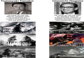 Tomoyuki Tanaka Masaichi Nagata he came up with the idea for Godzilla when he looked out the window of a plane and saw the Bikini Atoll he came up with the idea for Gamera when he looked out the window of a plane and saw a cloud that looked like a turtle