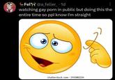 Fel@a_feller_ • 1d watching gay p--- in public but doing this the entire time so ppl know I'm straight shutterstock.com 195080234