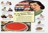 bell Campbell Campbells CONDENSER CONFENCES TOMATO SOUP TOMATO SOUP TOMAT SOUP "My children love Campbell's Tomato Soup for lunch.... With sandwiches, I serve big, nourishing bowls-some- times with popcorn on top. They ask for seconds!" pbells Campbells Campbell Campbells CONDENSED CONDENSED CONDENSER OMATO SOUP TOMATO SOUP TOMA SOU Campbell CONDENSED Fouills INSTANT CAKE MIX TOMATO SOUP "For a man's lunch, nothing hits the spot better than a bowl of steaming hot soup, a meat or cheese sandwich, and dessert. My husband usually asks for tomato soup." "When people come to dinner, tomato soup is our perfect first course. It's delicious, dresses up the table, and seems to go with every meal I plan." "It's the Handiest Thing on My Kitchen Shelf!" So many, many uses...as soup...as a pour-on sauce... and in cooking! To most women Campbell's Tomato Soup is as neces sary to meal planning as milk or eggs. They've found that this favorite soup is a wonderful help in preparing quick delicious lunches and suppers. They love its zestful flavor and cheery red color. If you haven't yet discovered what a joyful aid to living a few cans on your soup shelf can be, try this great 3-way soup as suggested on this page. You'll find yourself saying: "I couldn't get along without Campbell's Tomato Soup!" "It's a grand ready-to-use sauce! I use the soup straight from the can, season, and pour hot over meats or vege tables. And it does wonders for leftovers!" "My spaghetti sauce is no problem. I use Campbell's Tomato Soup as a base. I add meat and my own pet seasonings. In no time I have a rich, smooth sauce." The soup most folks like best! A zestful, delicious purée of lus- cious tomatoes and fine table butter. This is America's favorite soup! "It gives a lift to stews! Just one can of Campbell's Tomato Soup added to the recipe turns a good stew into a super- stew! That extra touch of flavor makes all the difference!"