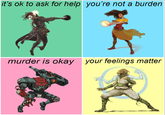 it's ok to ask for help you're not a burden murder is okay your feelings matter