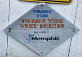 THANK YOU THANK YOU VERY MUCH! for visiting Memphis INTERNATIONAL AIRPORT