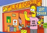 ESTHE LEFTORTUM EVERYTHING FOR THE LEFT-HANDED MAN, WOMA LEFT HANDERS RULE! SALE LEFT POWER SOUTH PAWS POSTERS 8 Sou PAY BARGAIN BONANZA! 92 LORD LOVE A LEFTY C'MON 目 IN!
