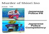 Murder of Shiori Ino Article Talk 3 WEENIE HUT JR'S Japanese Police PR THE SALTY SPITDON Japanese Police Competency