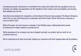 Astronomer CEO Resignation Announcement As stated previously, Astronomer is committed to the values and culture that have guided us since our founding. Our leaders are expected to set the standard in both conduct and accountability, and recently, that standard was not met. Andy Byron has tendered his resignation, and the Board of Directors has accepted. The Board will begin a search for our next Chief Executive as Cofounder and Chief Product Officer Pete De Joy continues to serve as interim CEO. Before this week, we were known as a pioneer in the DataOps space, helping data teams power everything from modern analytics to production Al. While awareness of our company may have changed overnight, our product and our work for our customers have not. We're continuing to do what we do best: helping our customers with their toughest data and Al problems. ASTRONOMER A