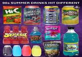 90s SUMMER DRINKS HIT DIFFERENT 100% US RDA of Vitamin C Per Serving Hi-C Ecto Cooler. NEW! Chrus Drink Contains 10% Fruit Juice 8.45 FL OZ. (250 mL FRUIT JUICY RES 00% DV Vitamin C HAWAIIAN PUNCH CONATED FRUIT JUICY RED Lemons BRISKE 90% ERA NOSTALGIA MONCHEN COUNTRY GOOD SOURCE WITAMIN C TEA LEMONADE SHARKLEBERRY FIN Kool-Aid PINK WITH WITAMIN SQUEEZIT E-MAIL Chucklin Cherry. ATICALLY S BUG JUICE FL. OZ. 1296m MESAQUARTS NEWLARGE NOSTALGIA 12 FL OZ (355ml CAPRISUN Pacific Cooler but beverage beachside blast naturally favo Fotopla vitamin C per serving 老