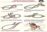 CTION HOW TO TIE A LASSO (AKA THE HONDA KNOT) GET AC Хом You need to use a stiff rope 1: TIE a loose overhand knot for lassos. 2: TIE a tight overhand knot at the end of your rope. This will be your stopper knot. 3: PASS your stopper knot through the first loop of your loose overhand knot. 4: TIGHTEN the loose overhand knot and pull the stopper knot up tight. That is the circular Honda Knot. 5: PASS the standing end of your rope through the Honda loop. 6: TIME to round up them dogies, pardner. Art of Manliness and Ted Kinyak. All Rights Reserved.