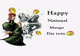 Happy National Mango Day twin
