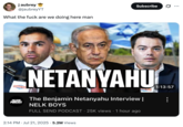 A "tweet":https://knowyourmeme.com/memes/sites/twitter-x using the screenshot of the Nelk Boys Benjamin Netanyahu Interview "YouTube":https://knowyourmeme.com/memes/sites/YouTube thumbnail, captioning it, "What the f--- are we doing here, man?"
