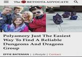 =The BETOOTA ADVOCATE Q 91 8 Polyamory Just The Easiest Way To Find A Reliable Dungeons And Dragons Group EFFIE BATEMAN | Lifestyle | Contact