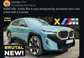nauonly 37m '24 Honda Civic Sport BMW XM - looks like it was designed by someone who lost a bet with a toaster. FULL REVIEW XIM BRUTAL NEW! EL 351AA