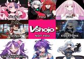 THANK YOU FOR VShojo GIVING NOT YOU EVERYONE ENTERTAINMENT AND JOY
